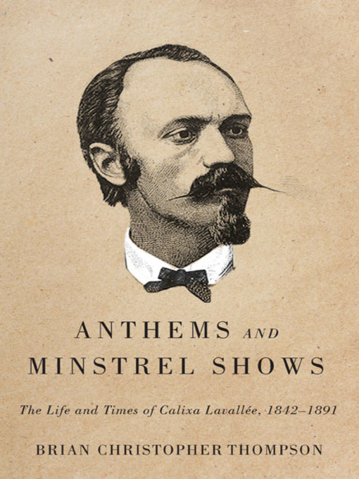 Title details for Anthems and Minstrel Shows by Brian Christopher Thompson - Wait list